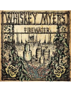 Whiskey Myers - Firewater