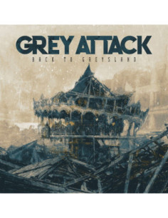 Grey Attack - Back To Greysland