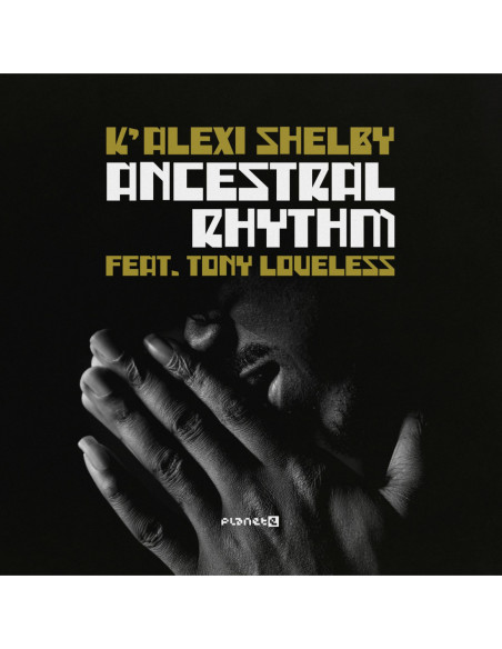 K'Alexi Shelby Feat. - Ancestral Rhythm