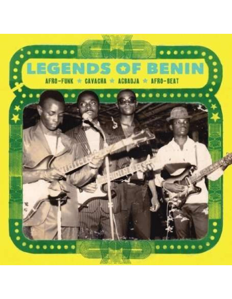 Compilation - Legends Of Benin - Afrofunk, Cavacha, Agbadja, Afro-Beat