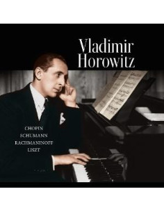 Horowitz Vladimir Chopin-Schumann-Rachmaninov