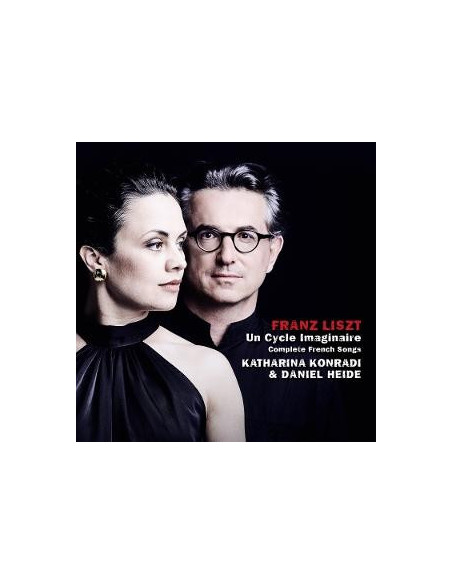Konradi, Katharina and D... - Franz Liszt: Un Cycle ... - (CD)