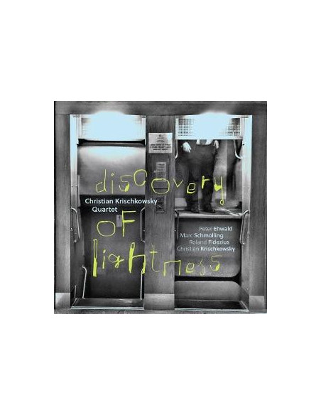 Christian Krischkowsky... - Discovery Of Lightness - (CD)