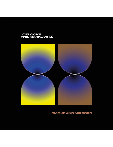 Locke, Joe and Phil Mark... - Smoke And Mirrors - (CD)
