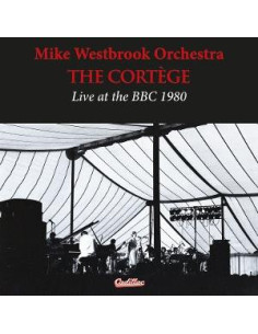 Mike Westbrook Orchestra - Cortege Live At The Bb... - (CD)