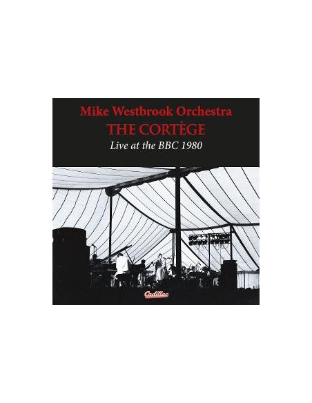 Mike Westbrook Orchestra - Cortege Live At The Bb... - (CD)