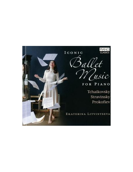 Ekaterina Litvintseva Piano - Iconic Ballet Music For Piano - (CD)