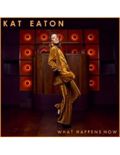 Eaton, Kat - What Happens Now - (CD)