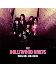 Hollywood Brats - Hung Like Stallions - (CD)