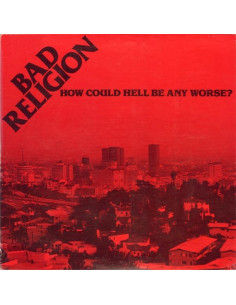 Bad Religion - How Could Hell Be Any Worse - Krm Lp