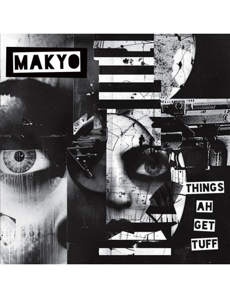 Makyo - Things Ah Get Tuff (7p)