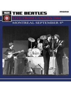 Beatles - Live From Canada 1964: Montreal Septembe