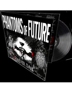 Phantoms Of Future - Forever Dark