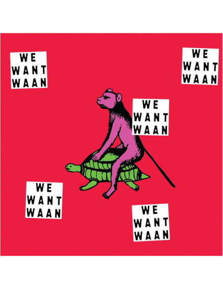 Waan - We Want Waan