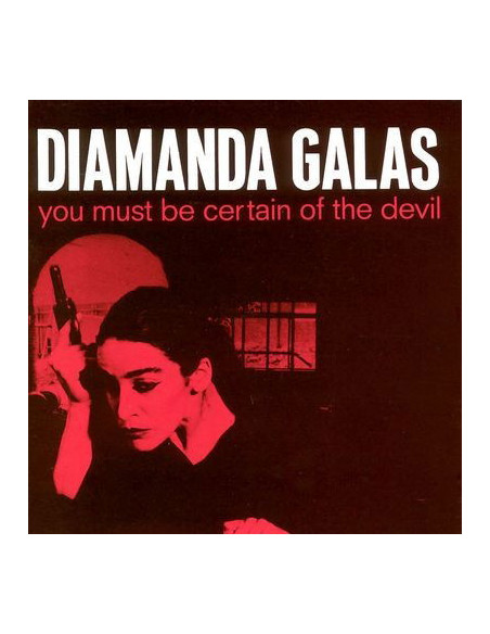 Galas, Diamanda - You Must Be Certain Of The Devil - (CD)