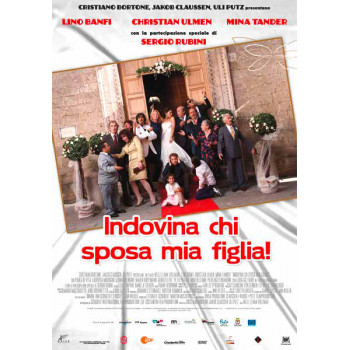 Indovina Chi Sposa Mia Figlia