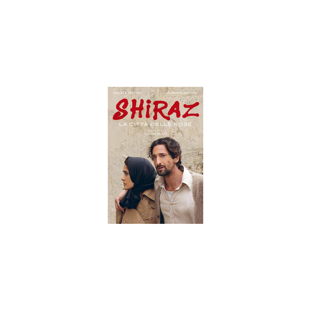 Shiraz - La Citta' Delle Rose
