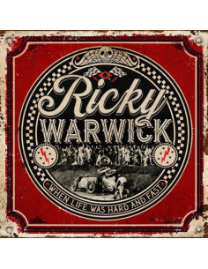 Ricky Warwick - When Life Was Hard & Fast