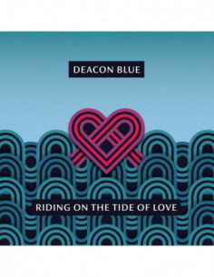 Deacon Blue - Riding On The Tide Of Love