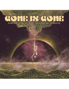 Gone Is Gone - If Everything Happens For A Re - 4250795603160