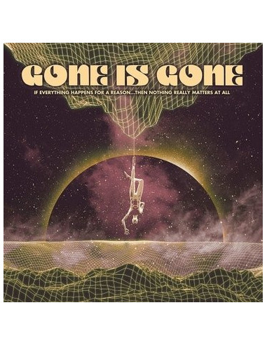 Gone Is Gone - If Everything Happens...