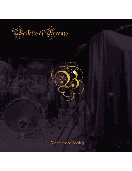 Balletto Di Bronzo - Official Bootleg