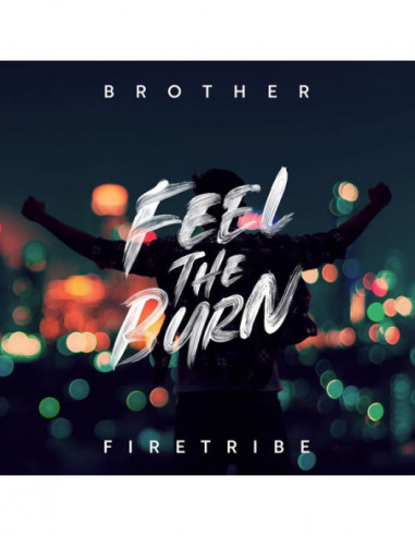 Brother Firetribe - Feel The Burn