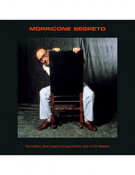 Ennio Morricone - Morricone Segreto Il Lato Nascosto, Oscuro E Psichedelico Del Maestro