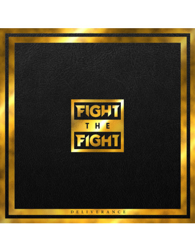 Fight The Fight - Deliverance