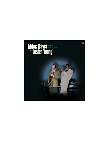 Davis Miles, Young Lester - Live In Europe 1956 (180 Gr.)