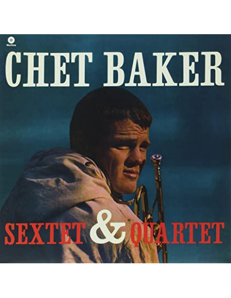 Baker Chet - Sextet and Quartet (180 Gr. Vinyl Blue Limited Edt.)