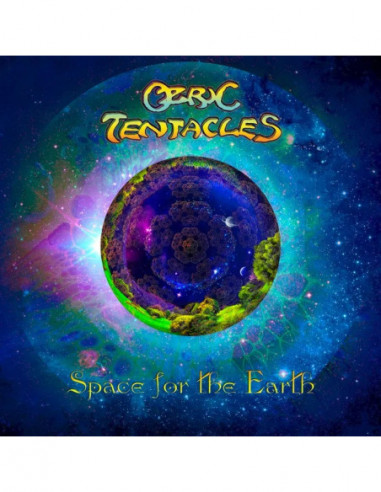 Ozric Tentacles - Space For The Earth