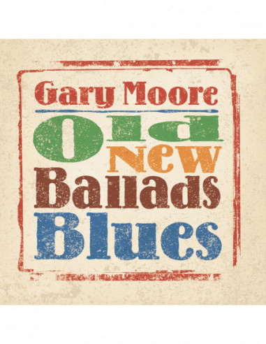 Moore Gary - Old New Ballads Blues