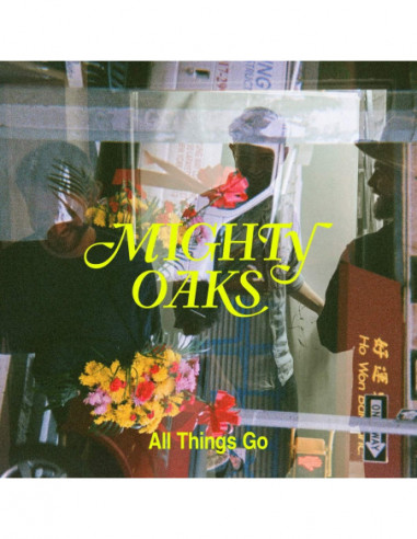 Mighty Oaks - All Things Go