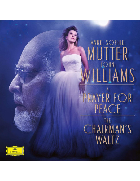 Mutter,Williams - A Prayer For Peace The Chairman'S Waltz