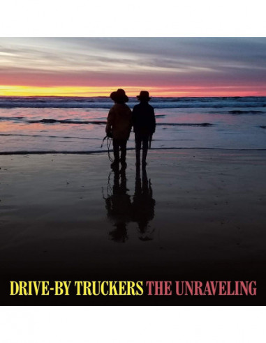 Drive By Truckers - The Unraveling