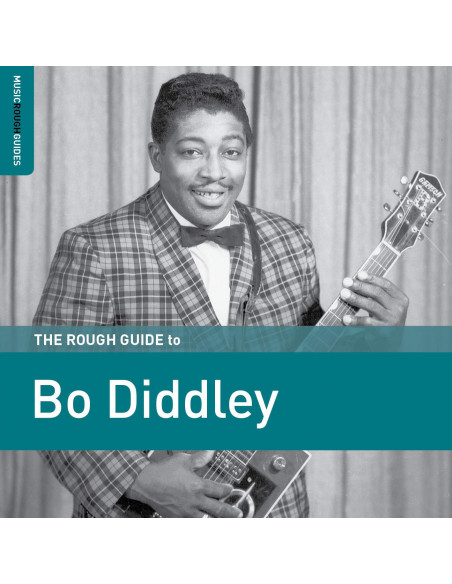Diddley Bo - The Rough Guide To Bo Diddley