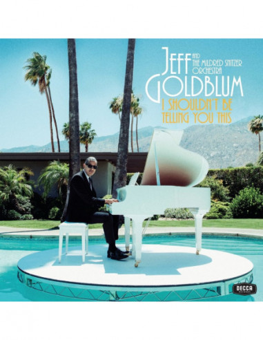Goldblum Jeff - I Shouldn'T Be...