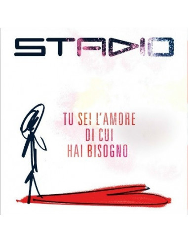 Stadio - Tu Sei L'Amore Di Cui Hai...