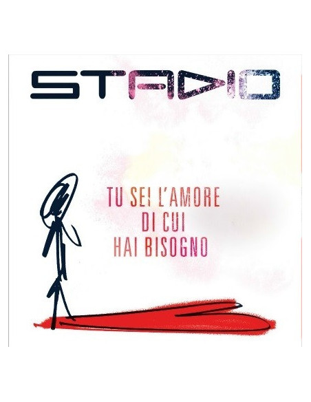 Stadio - Tu Sei L'Amore Di Cui Hai Bisogno (7" Vinile Rosso Limited Edt.)