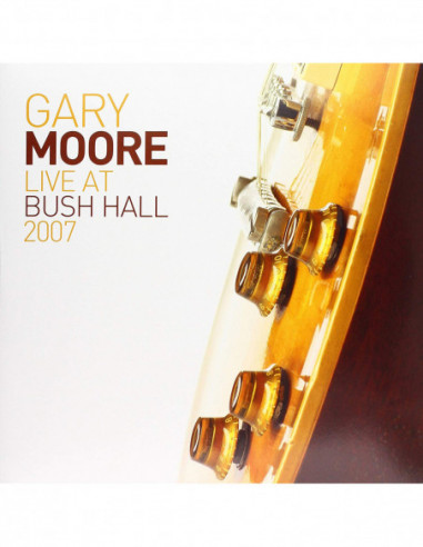 Moore Gary - Live At Bush Hall 2007...