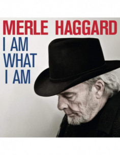 Haggard Merle - I Am What I Am (Limited Edt.)