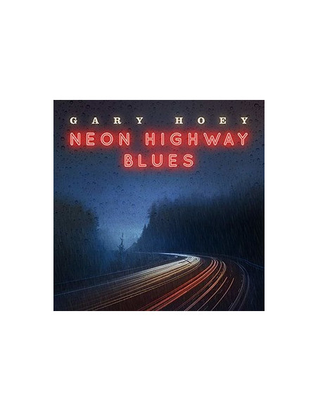 Hoey Gary - Neon Highway Blues