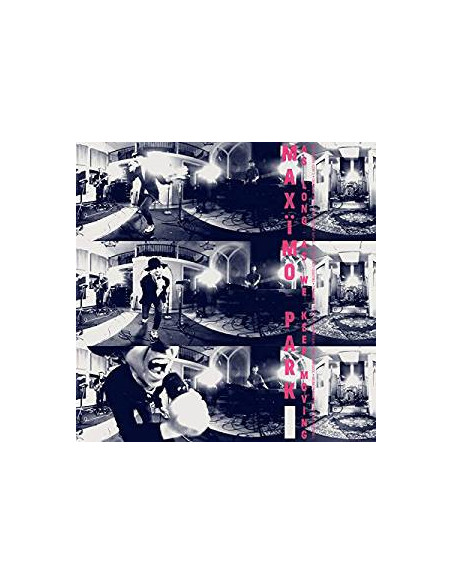 Maximo Park - As Long As We Keep Moving