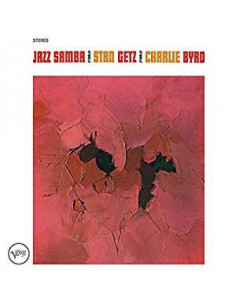Getz Stan & Byrd Charlie - Jazz Samba (180 Gr.)
