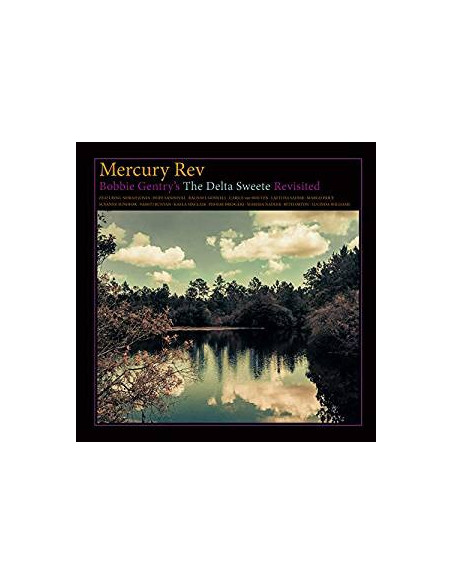 Mercury Rev - Bobby Gentry S Delta Sweete Revisited