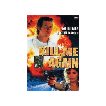 Kill Me Again
