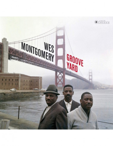 Montgomery Wes - Groove Yard GATEFOLD LP