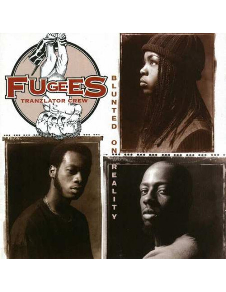 Fugees - Blunted On Reality