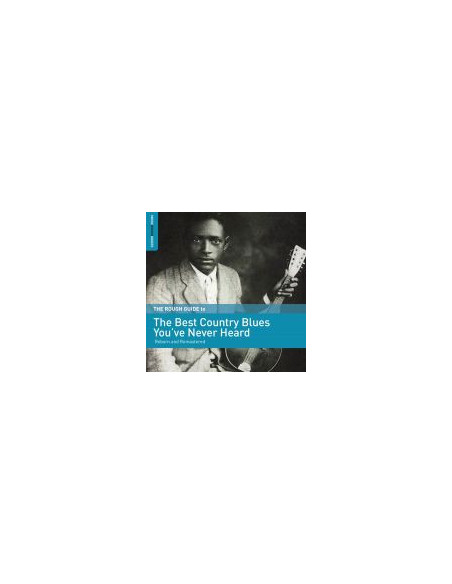 Compilation - The Rough Guide To The Best Country Blues You Ve Never Heard